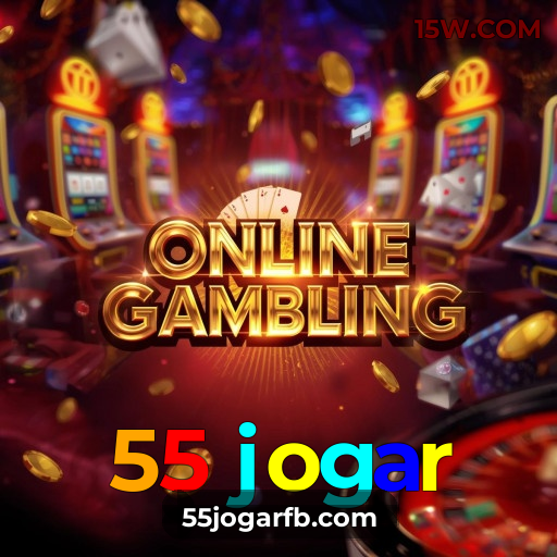 55 jogar: Jogue agora e descubra o cassino mais confiável para vencer!